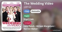 The Wedding Video (film, 2012) - FilmVandaag.nl