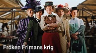 Fröken Frimans krig - Streama på Tele2 Play