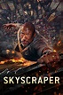 Skyscraper (2018) - Posters — The Movie Database (TMDB)