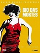 Rio das Mortes (film) - Alchetron, The Free Social Encyclopedia
