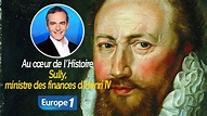 Au cœur de l'histoire: Sully, ministre des finances d’Henri IV (Franck ...