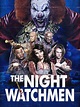 The Night Watchmen (2016) - Rotten Tomatoes
