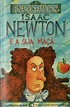 Isaac Newton e a sua Maçã, Kjartan Poskitt - Livro - Bertrand
