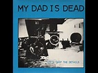 My Dad Is Dead - 1988 - Let's Skip The Details (Full Album) - YouTube
