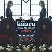 Kiiara, Open My Mouth (Stripped / Single) in High-Resolution Audio ...