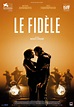 Le fidèle: trama e cast @ ScreenWEEK