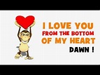VALENTINE'S DAY = I LOVE YOU DAWN - YouTube