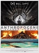 Sección visual de Anthropocene: The Human Epoch - FilmAffinity