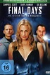 Final Days – Die letzten Tage der Menschheit | Film 2006 | Moviebreak.de