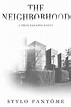 The Neighborhood (A Twin Estates Novel Book 2) by Stylo F... https ...