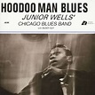 Junior Wells' Chicago Blues Band, feat. Buddy Guy LP: Hoodoo Man Blues ...