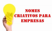 +70 nomes de empresas CRIATIVOS Como escolher o seu?