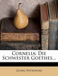 Cornelia : Die Schwester Goethes. (Paperback) - Walmart.com