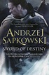 The Wertzone: Sword of Destiny by Andrzej Sapkowski