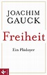 JF-Buchdienst | Freiheit. Ein Plädoyer | Aktuelle Bücher zu Politik ...