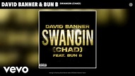 David Banner, Bun B - Swangin (Chad) (Official Audio) - YouTube