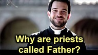 Catholic Q&A [Ep. 08] - Why are priests called Father? - YouTube