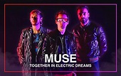 The Big Read – Muse: Together in electric dreams