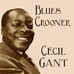 FROM THE VAULTS: Cecil Gant born 4 April 1913