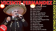 Vicente Fernández Lo Mejor | The Best | Las 15 mejores canciones de Vicente Fernández - YouTube