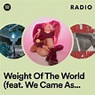 Weight Of The World (feat. We Came As Romans & Brand Of Sacrifice ...