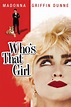 Who's That Girl (1987) - Posters — The Movie Database (TMDB)