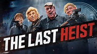 The Last Heist español Latino Online Descargar 1080p
