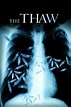 The Thaw (2009) | The Poster Database (TPDb)