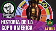 Historia de la COPA AMÉRICA (Desde 1916 a Brasil 2019)