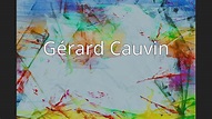 Gérard Cauvin - YouTube