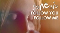 Genesis - Follow You Follow Me (Official Music Video) - YouTube