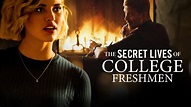 Watch The Secret Lives of College Freshmen Streaming Online on Philo ...