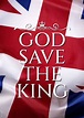 God Save The King - Message Poster
