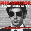 Phil Spector: The Anthology ’59 – ’62 (3CD SET) | Not Now Music