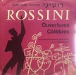 Rossini Famous Overtures | Discogs