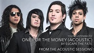 Escape the Fate - One for the Money (Acoustic) (Audio Stream) - YouTube