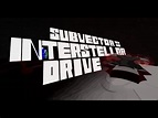 Interstellar Drive - SUBVECTOR (Official Video) - YouTube