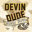Devin the Dude – Seriously Trippin’ (EP Stream) | Music blog, Love rap ...