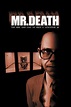 Mr. Death: The Rise and Fall of Fred A. Leuchter, Jr. Movie Review ...