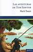 Las aventuras de Tom Sawyer. TWAIN MARK. Libro en papel. 9786078538287 ...