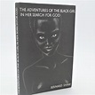 The Adventures of The Black Girl in Her Search For God. Inscribed Copy ...