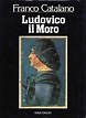 Ludovico il Moro | www.libreriamedievale.com