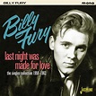 Billy FURY - Last Night Was Made For Love - The Singles Collection 1959 ...