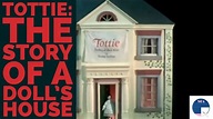 Tottie: The Story of a Doll’s House - YouTube