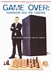 Game Over: Kasparov and the Machine - Where to Watch and Stream - TV Guide