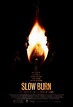 Slow Burn Movie Poster Revealed – /Film