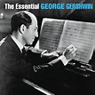 The Essential George Gershwin | CD Album | Free shipping over £20 | HMV ...
