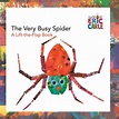 The Very Busy Spider: A Lift-the-Flap Book by Eric Carle, Paperback ...