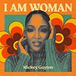 ‎I AM WOMAN - Mickey Guyton - EP by Mickey Guyton on Apple Music