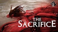 Everything You Need to Know About The Sacrifice Movie (Completed)